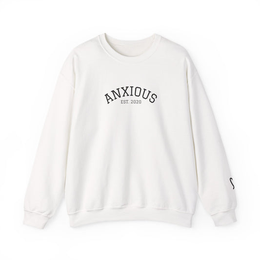 Anxious Crewneck Sweatshirt | Cozy Unisex Sweatshirt | Perfect for Relaxation | Gift for Stress Relief | Casual Wear | Everyday Comfort